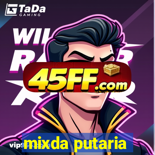 mixda putaria